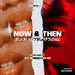 Now & Then Vol. 1 | R&B to Trapsoul