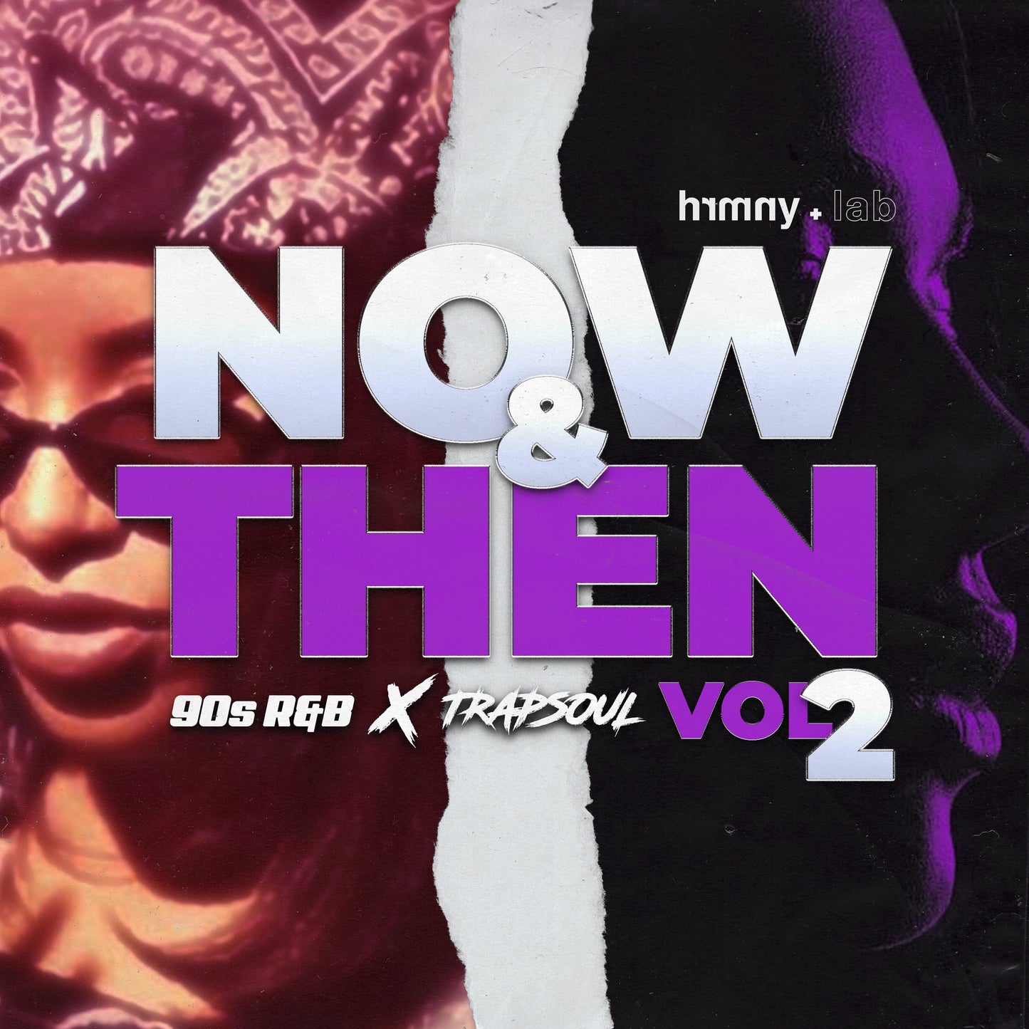 Now & Then Vol. 2 R&B to Trapsoul Sample Packs R&B 